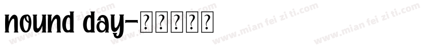 nound day字体转换